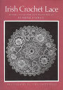 Irish Crochet Lace: Motifs from County Monaghan