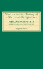 William Waynflete: Bishop and Educationalist