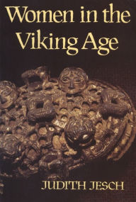 Title: Women in the Viking Age, Author: Judith Jesch