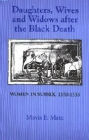 Daughters, Wives and Widows after the Black Death: Women in Sussex, 1350-1535