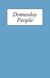Domesday People: A Prosopography of Persons Occurring in English Documents 1066-1166 I: Domesday Book