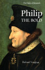 Philip the Bold: The Formation of the Burgundian State