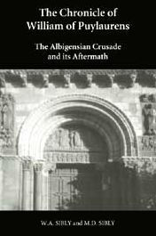 The Chronicle of William of Puylaurens: The Albigensian Crusade and its Aftermath