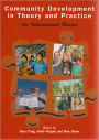 Community Development in Theory & Practice: An International Reader