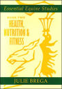 Essential Equine Studies: Book 2: Health, Nutrition, and Fitness