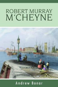 Life of R. M. M'cheyne
