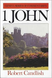 Title: I John, Author: Robert Smith Candlish