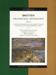 Title: Orchestral Anthology - Volume 2: The Masterworks Library, Author: Benjamin Britten