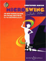 Christopher Norton - Microswing: 20 New Pieces Based on Swing Rhythms for the Beginner Pianist