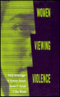 Women Viewing Violence