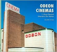 Title: Odeon Cinemas Volume 1: Oscar Deutsch Entertains our Nation, Author: Allen Eyles