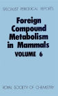 Foreign Compound Metabolism in Mammals