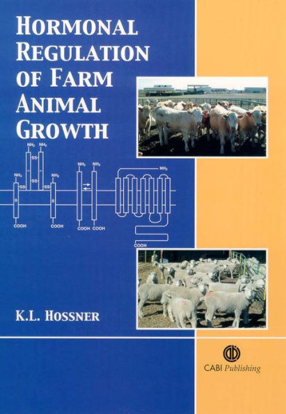 Hormonal Regulation of Farm Animal Growth / Edition 1