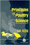 Title: Principles of Poultry Science, Author: S P Rose