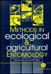 Title: Methods in Ecological and Agricultural Entomology / Edition 1, Author: David R. Dent