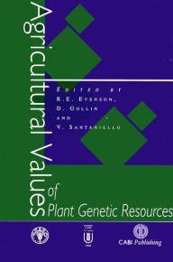 Title: Agricultural Values of Plant Genetic Resources, Author: Robert E Evenson