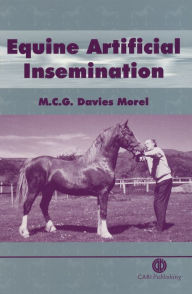 Title: Equine Artificial Insemination, Author: Mina C. G. Davies Morel PhD