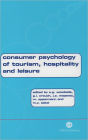 Consumer Psychology of Tourism, Hospitality and Leisure