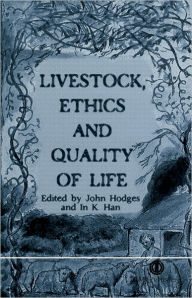 Title: Livestock, Ethics and Quality of Life, Author: John Hodges