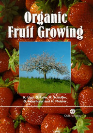 Title: Organic Fruit Growing, Author: G Lafer