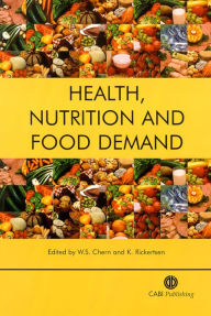 Title: Health, Nutrition and Food Demand, Author: W S Chern