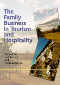 Title: The Family Business in Tourism and Hospitality, Author: D Getz