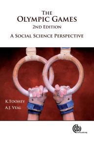 Title: The Olympic Games: A Social Science Perspective / Edition 2, Author: K Toohey