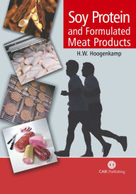 Title: Soy Protein and Formulated Meat Products, Author: H W Hoogenkamp