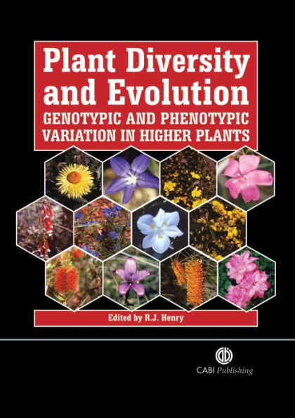 Plant Diversity and Evolution: Genotypic and Phenotypic Variation in Higher Plants