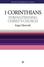 1 Corinthians: Strengthening Christ's Church