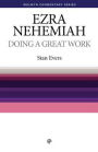 Ezra and Nehemiah: Doing a Great Work