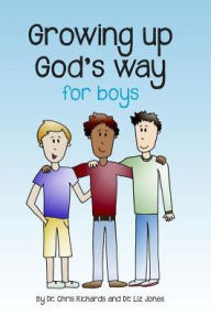 Title: Growing Up God's Way for Boys, Author: Chris Jones