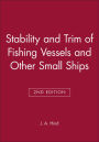 Stability and Trim of Fishing Vessels and Other Small Ships / Edition 2