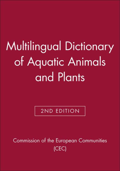 Multilingual Dictionary of Aquatic Animals and Plants / Edition 2