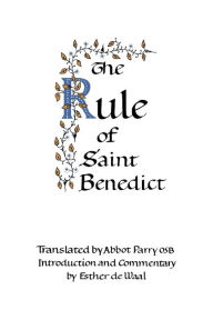 Title: The Rule of Saint Benedict / Edition 1, Author: Saint Benedict Of Nursia