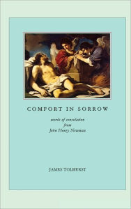 Title: Comfort in Sorrow, Author: James Tolhurst