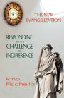 The New Evangelization Responding to the Challenge of Indifference