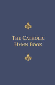 Title: The Catholic Hymn Book: Melody Edition, Author: The London Oratory