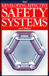 Title: Developing Effective Safety Systems, Author: Ian G. Wallace