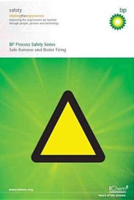 Title: Safe Furnace and Boiler Firing (BP Process Safety Series), Author: BP Safety Group