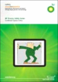 Title: Confined Space Entry, Author: BP Safety Group