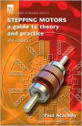 Stepping Motors: A Guide to Theory and Practice / Edition 4