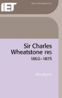 Sir Charles Wheatstone FRS, 1802-1875