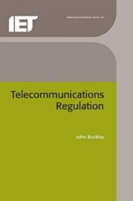 Title: Telecommunications Regulation, Author: John Buckley