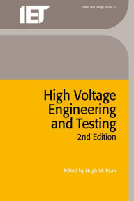 Title: High Voltage Engineering and Testing / Edition 2, Author: Hugh M. Ryan