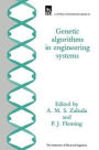Genetic Algorithms in Engineering Systems