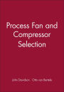 Process Fan and Compressor Selection / Edition 1