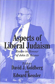 Title: Aspects of Liberal Judaism: Essays in Honour of John D Rayner, Author: David Goldberg