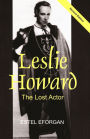 Leslie Howard: The Lost Actor