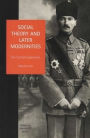 Social Theory and Later Modernities: The Turkish Experience